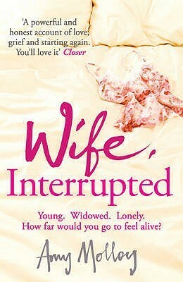 Wife, Interrupted by Amy Molloy