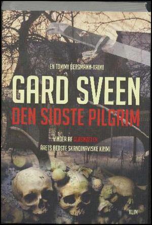 Den sidste pilgrim by Gard Sveen