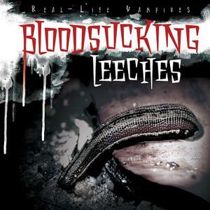 Bloodsucking Leeches by Taylor Cole