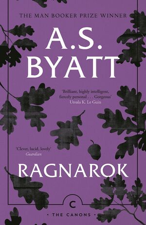 Ragnarok by A.S. Byatt