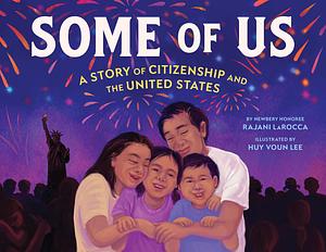 Some of Us: A Story of Citizenship and the United States by Rajani Larocca