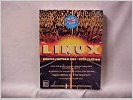 Linux: Configuration And Installation/Book And Cd by Kevin Reichard, Patrick Volkerding, Eric F. Johnson