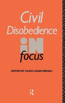 Civil Disobedience in Focus by 