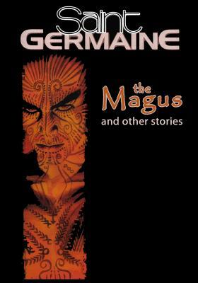 Saint Germaine: The Magus and Other Stories by 