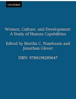 Women, Culture, and Development: A Study of Human Capabilities by 