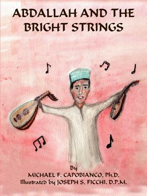 Avdallah and the Bright Strings by Michael F. Capobianco, Joseph S. Ficchi