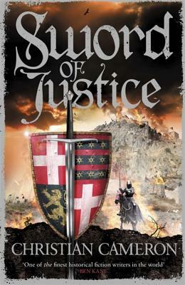 Sword of Justice by Christian Cameron