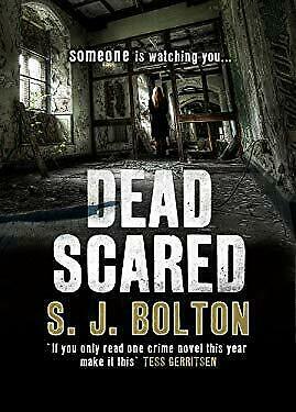 Dead Scared by Sharon Bolton