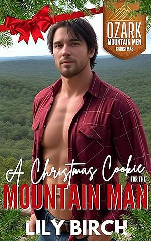 A Christmas Cookie for the Mountain Man by Lily Birch