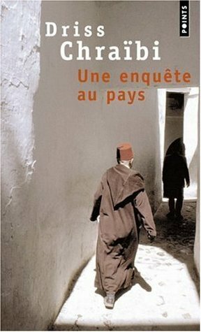 Une enquête au pays by Driss Chraïbi