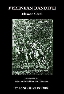 Pyrenean Banditti (200th Anniversary Edition) by Eleanor Sleath