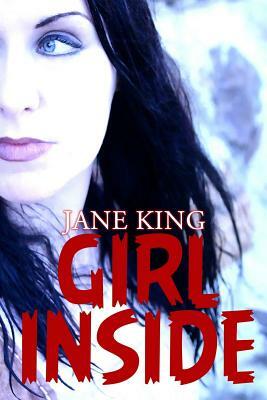 Girl Inside by Jane King