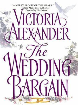 The Wedding Bargain by Victoria Alexander