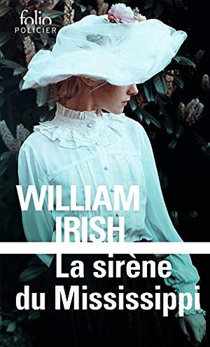Sirene Du Mississippi by William Irish