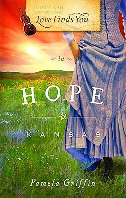Love Finds You in Hope, Kansas by Pamela Griffin