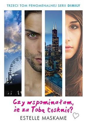 Czy wspominałam, że za Tobą tęsknię? by Estelle Maskame