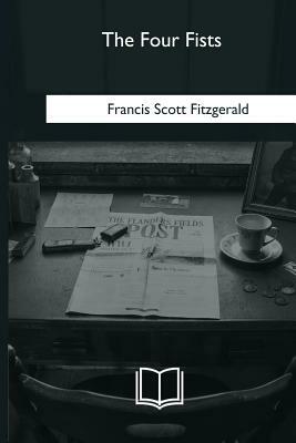 The Four Fists by F. Scott Fitzgerald