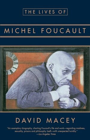 Michel Foucault by David Macey