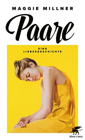 Paare: Eine Liebesgeschichte by Maggie Millner