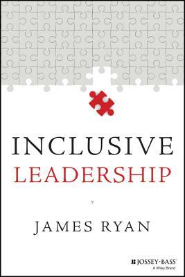 Inclusive Leadership by James Ryan