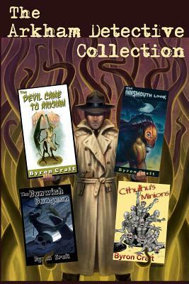 The Arkham Detective Collection by Byron Craft