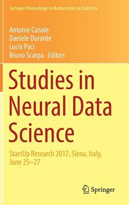 Studies in Neural Data Science: Startup Research 2017, Siena, Italy, June 25-27 by 