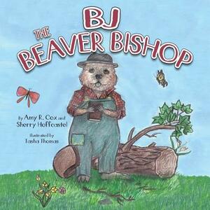 BJ the Beaver Bishop by Amy Cox, Sherry Castelluccio