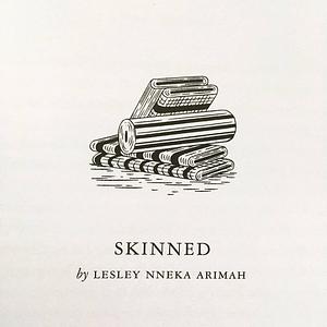 Skinned by Lesley Nneka Arimah