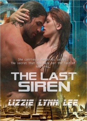 The Last Siren by Lizzie Lynn Lee