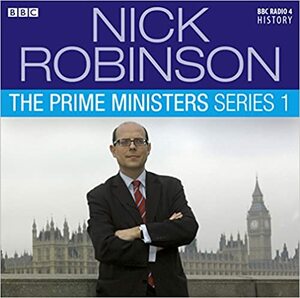 The Prime Ministers: Series 1 by 