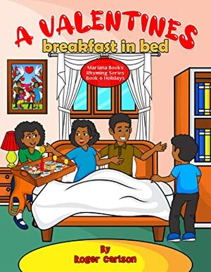 A Valentines Breakfast in Bed by Roger Carlson