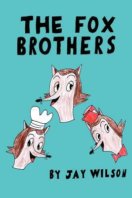 The Fox Brothers by Jay Wilson
