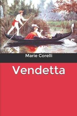 Vendetta by Marie Corelli