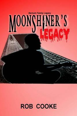 Moonshiner's Legacy by 