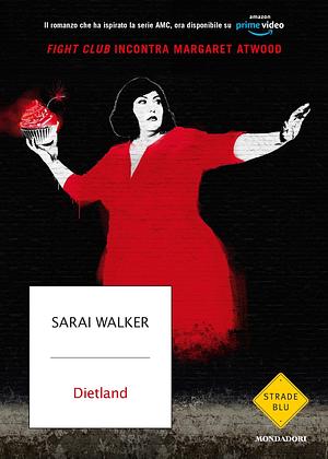 Dietland: romanzo by Sarai Walker