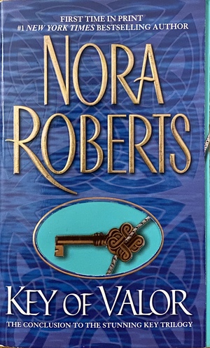 Key of Valor by Nora Roberts