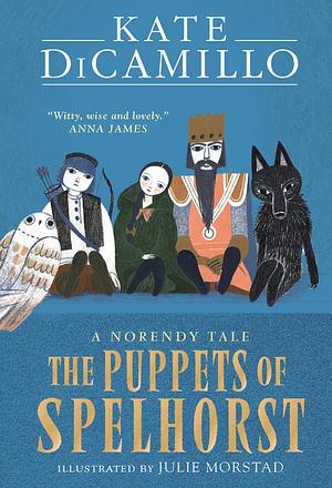 The Puppets of Spelhorst by Kate DiCamillo
