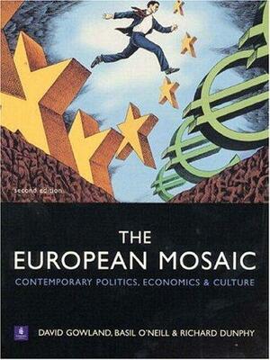 The European Mosaic: Contemporary Politics, Economics And Culture by David Gowland