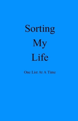 Sorting My Life One List At A Time by Jen Wilson