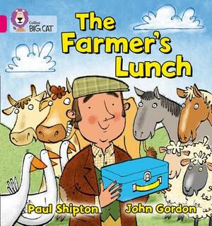 The Farmer's Lunch by Paul Shipton, John Gordon