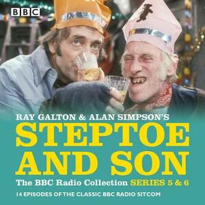 Steptoe & Son: Series 5 & 6: 15 Episodes of the Classic BBC Radio Sitcom by Alan Simpson, Ray Galton