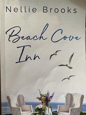 Beach Cove Inn by Nellie Brooks