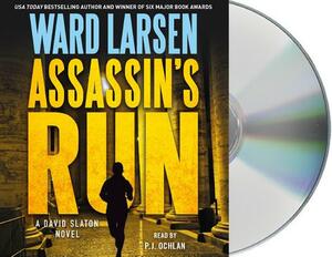 Assassin's Run: A David Slaton Novel by Ward Larsen