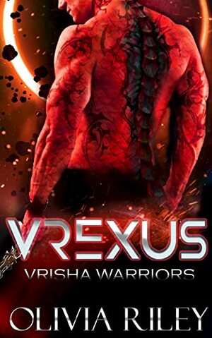 Vrexus by Olivia Riley