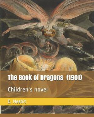 The Book of Dragons (1901): Children's Novel by E. Nesbit