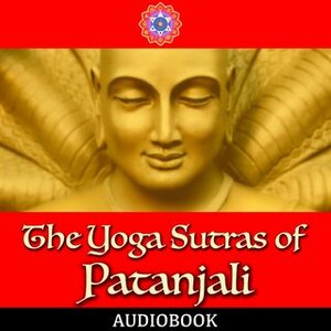 The Yoga Sutras of Patanjali by Patanjali