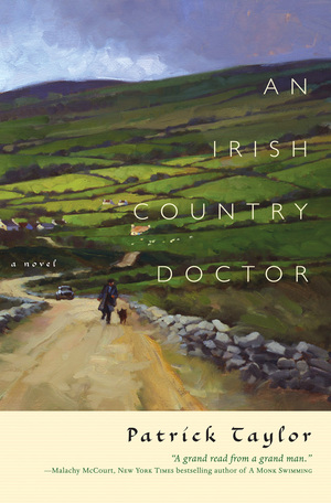 An Irish Country Doctor by Patrick Taylor