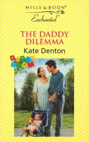 The Daddy Dilemma by Kate Denton
