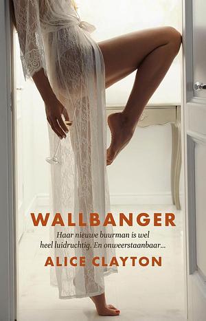 Wallbanger by Alice Clayton