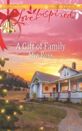 A Gift of Family by Mia Ross